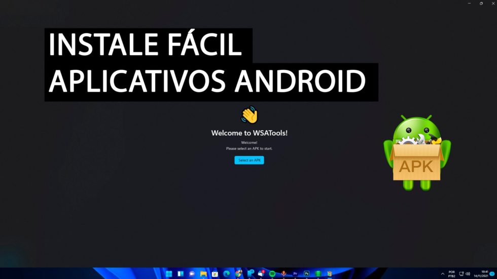 Como Instalar Aplicativos De Android Apk Usando Wsatools No Windows 11 Átila Felipe 9284